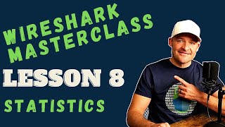 Reading PCAPs with Wireshark Statistics  Lesson 8  Wireshark Tutorial [upl. by Solahcin]