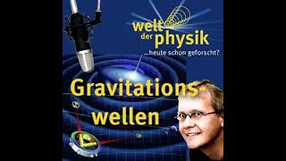 Folge 24 – Gravitationswellen [upl. by Katerina]