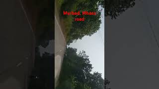 MurbadMhasa road viralshorts shortfeed Love nature song [upl. by Aihsaei]