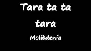 Molibdenia tara tata tara [upl. by Dahsraf]