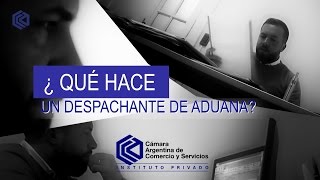 ¿Qué hace un despachante de aduana – IP CAC [upl. by Ahsimrac]