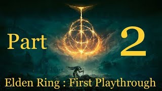 Elden Ring  First Playthrough  Part 2  Melina amp Torrent [upl. by Erminna239]