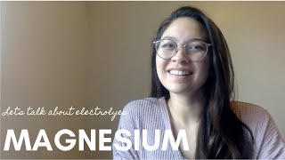 Lets Talk About Electrolytes Magnesium [upl. by Enel]