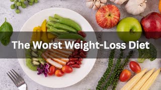 The Worst Weight Loss Diet [upl. by Ynna]