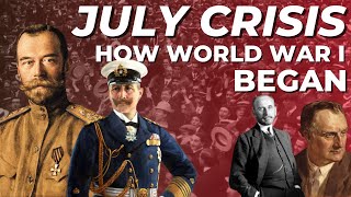 The July Crisis Explained How World War I Began [upl. by Engel]