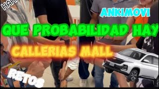 QUE PROBALIDAD HAY EN GALLERIAS MALL HICIMOS RETOS CON AMIGOS ANKIMOVI [upl. by Shaddock444]