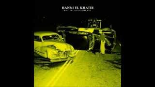 Hanni El Khatib  Will The Guns Come Out 2011 Full ALbum [upl. by Naryb401]