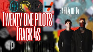 Twenty One Pilots Track 4s [upl. by Emersen]