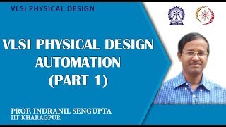 VLSI Physical Design Automation Part 1 [upl. by Alekat]