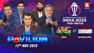 The Pavilion  INDIA vs NETHERLAND PostMatch Expert Analysis  12 November 2023  A Sports [upl. by Uranie]