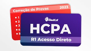 CORREÇÃO PROVA RESIDÊNCIA MÉDICA  HCPA 2023 R1 ACESSO DIRETO [upl. by Aynwat527]