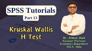 SPSS Tutorial Part 13  Kruskal Wallis H Test  NonParametric Test  Dr Atman Shah  SXCA [upl. by Cooley]