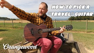 How to choose a quotTravel Guitarquot featuring the orangewoodguitars Oliver Junior M [upl. by Eerrehc]