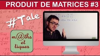 Calculer le produit de deux matrices carrées  Terminale  Maths expertes [upl. by Acey]