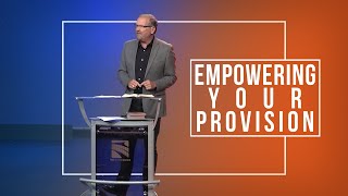 Empowering Your Provision  Gary Keesee [upl. by Kaylyn]