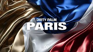 Dirty Palm  Paris [upl. by Moss]