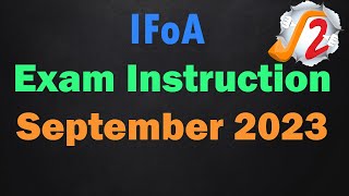 IFoA Exam Instructions September 2023 [upl. by Omoj]