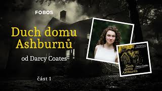 Duch domu Ashburnů  Darcy Coates  Celá audiokniha  1 část [upl. by Aikim715]