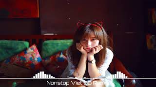 Nonstop Việt 8D Remix  Buồn Không Em  LK Nhạc Trẻ remix Hay Nhất 2018 [upl. by Culhert]