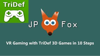 VR Gaming with Tridef 3D Games App in 10 Steps [upl. by Guendolen]