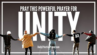 Prayer For Unity In The Body Of Christ  Unity Prayer [upl. by Marylinda]