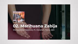 MONGOLSKIE KASZKIETY  MARIHUANA ZABIJA ft Doratan Feno QKI [upl. by Hephzibah]