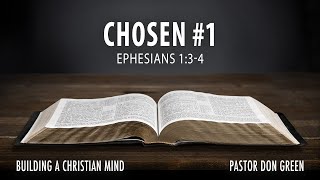 Chosen 1 Ephesians 134 [upl. by Nitas442]