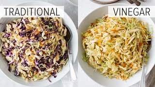 COLESLAW RECIPE  2 WAYS  classic coleslaw  vinegar coleslaw no mayo coleslaw [upl. by Sexton]