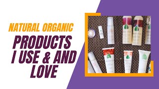 Natural Organic Products I Use amp Love [upl. by Esinehc963]