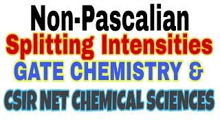 Non pascalian splitting pattern amp intensities in NMR CSIR NET GATE [upl. by Montague]