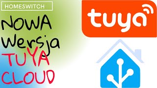 Home Assistant  NOWA Tuya Cloud integracja [upl. by Eseret]