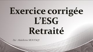 exercice corrigée de lESG retraité [upl. by Gradey]