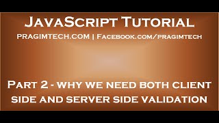 Why do we need both client side and server side validation [upl. by Delmar417]