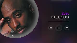 2Pac  Holla At Me  Reversed [upl. by Arik]