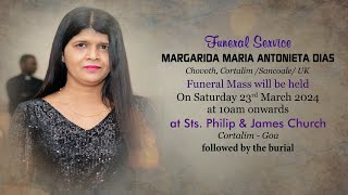 FUNERAL SERVICE  MARGARIDA MARIA DIAS  SAINTS PHILIP amp JAMES CHURCH  CORTALIM  23 MARCH 2024 [upl. by Dhiman]