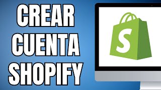 Como Crear Una Cuenta De Shopify 2024 Paso a Paso [upl. by Trebloc20]