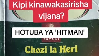 Chozi la Herihotuba ya Hitman setbooks  kipi kinawakasirisha vijana [upl. by Lamok474]