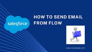 Learn How to Send Email AlertsNotification in Salesforce with Flow [upl. by Ytiak818]