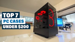 Best PC Cases Under 200 in 2024 [upl. by Irreg897]