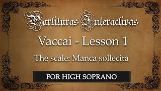 Vaccai FOR HIGH SOPRANO Lesson I  The scales Manca sollecita  Key D Major [upl. by Clarkson213]