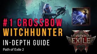 1 CROSSBOW Build Guide  Witchhunter Galvanic Shards  INDepth  Path of Exile 2 Early Access [upl. by Eralc]