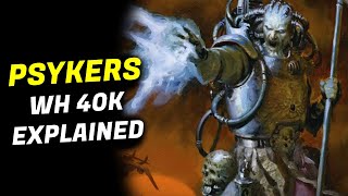 Warhammer 40K Explained  Psykers [upl. by Salba]