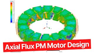 Axial Flux PM Motor Design [upl. by Territus]