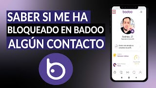 Cómo saber si me ha bloqueado en BADOO alguno de mis contactos [upl. by Enylrac564]