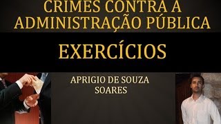 EXERCÍCIOS CRIMES CONTRA A ADMINISTRAÇÃO PÚBLICA 2 [upl. by Akired]