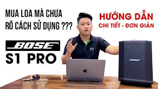 Hướng dẫn sử dụng cân chỉnh Loa Bose S1 Pro chi tiết từ A  Z hay nhất  Thiên Vũ Audio 0787683688 [upl. by Asirrom]