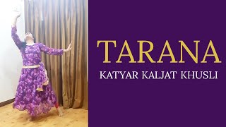 TARANA  KATYAR KALJAT GHUSLI  CLASSICAL DANCE CHOREOGRAPHY BY PRIYA LOVE TO DANCE [upl. by Darlene150]