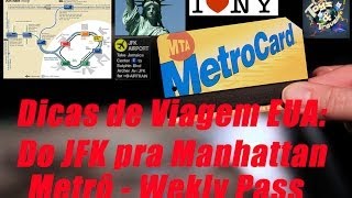 Do aeroporto de Nova York JFK para Manhattan de airtrain e metrô 7day unlimited metrocard [upl. by Asaph57]