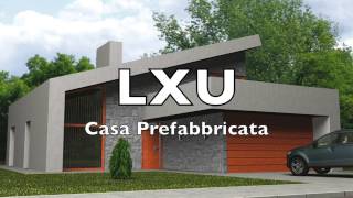 LXU casa prefabbricata [upl. by Martynne683]