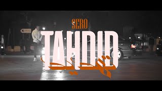 SERO  TAHDID  تهديد  Official Music Video [upl. by Critchfield]